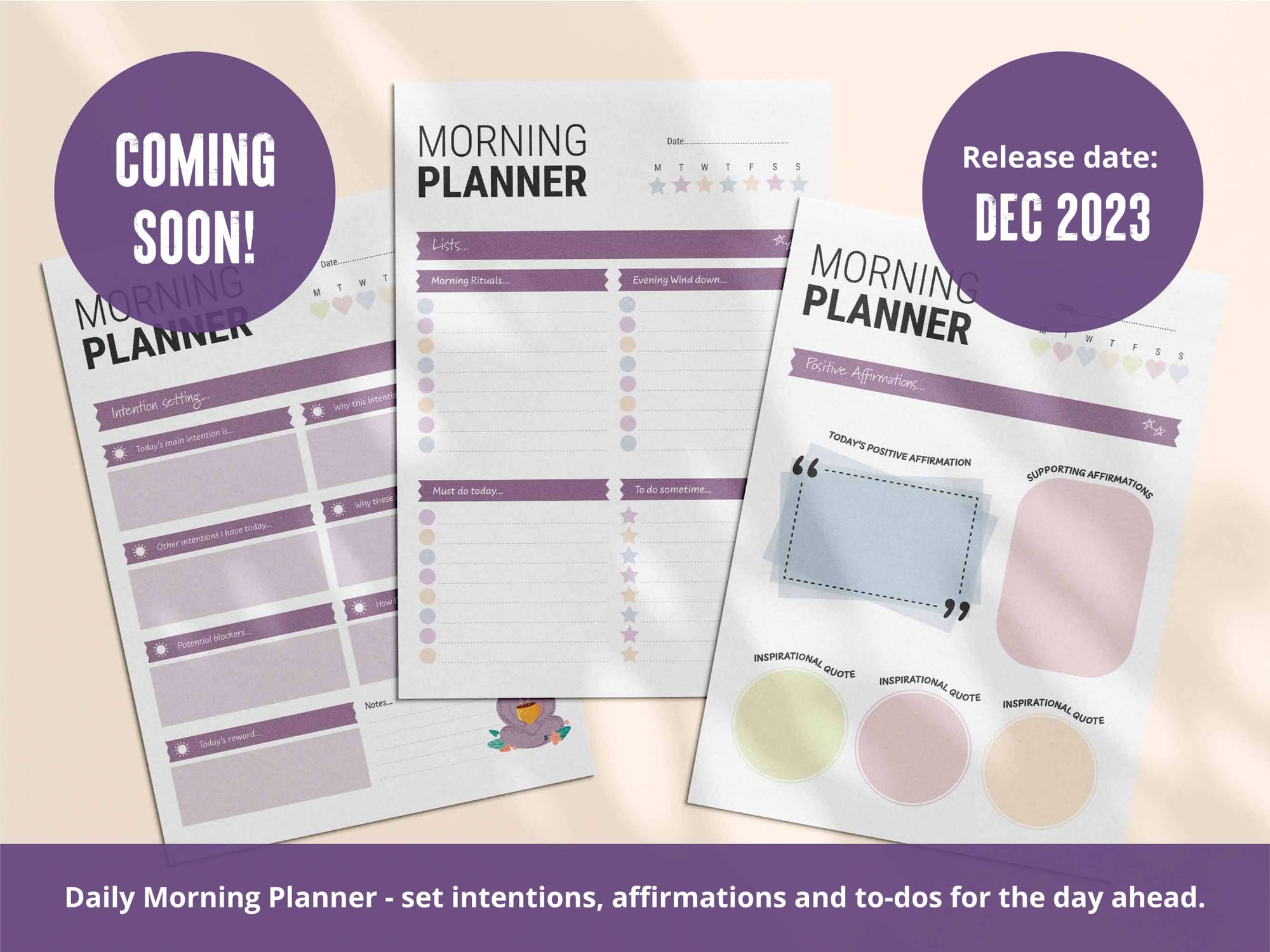 Coming soon: printable daily morning planner to set intentions affirmations and to do lists for the day.