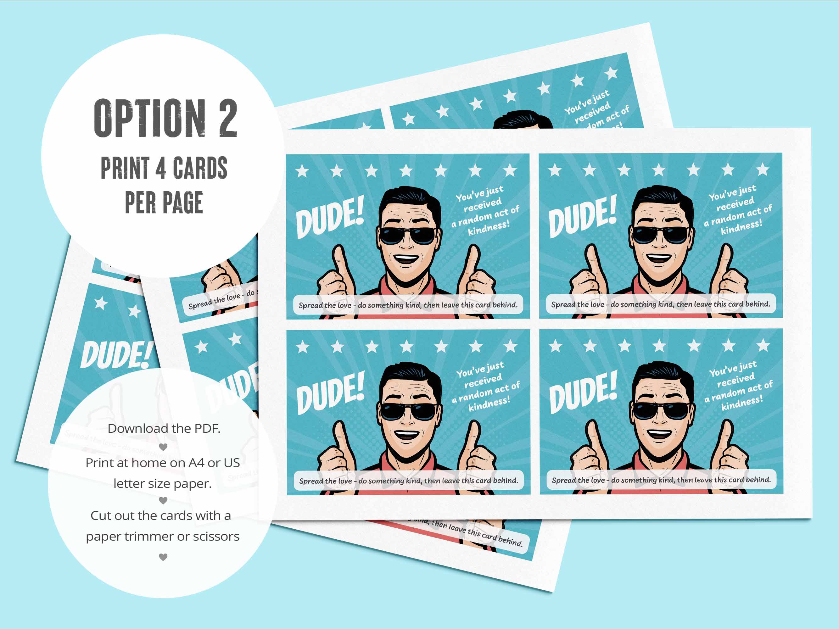 Option Teo: Print 4 cards to a page. Printable kindness cards. 
